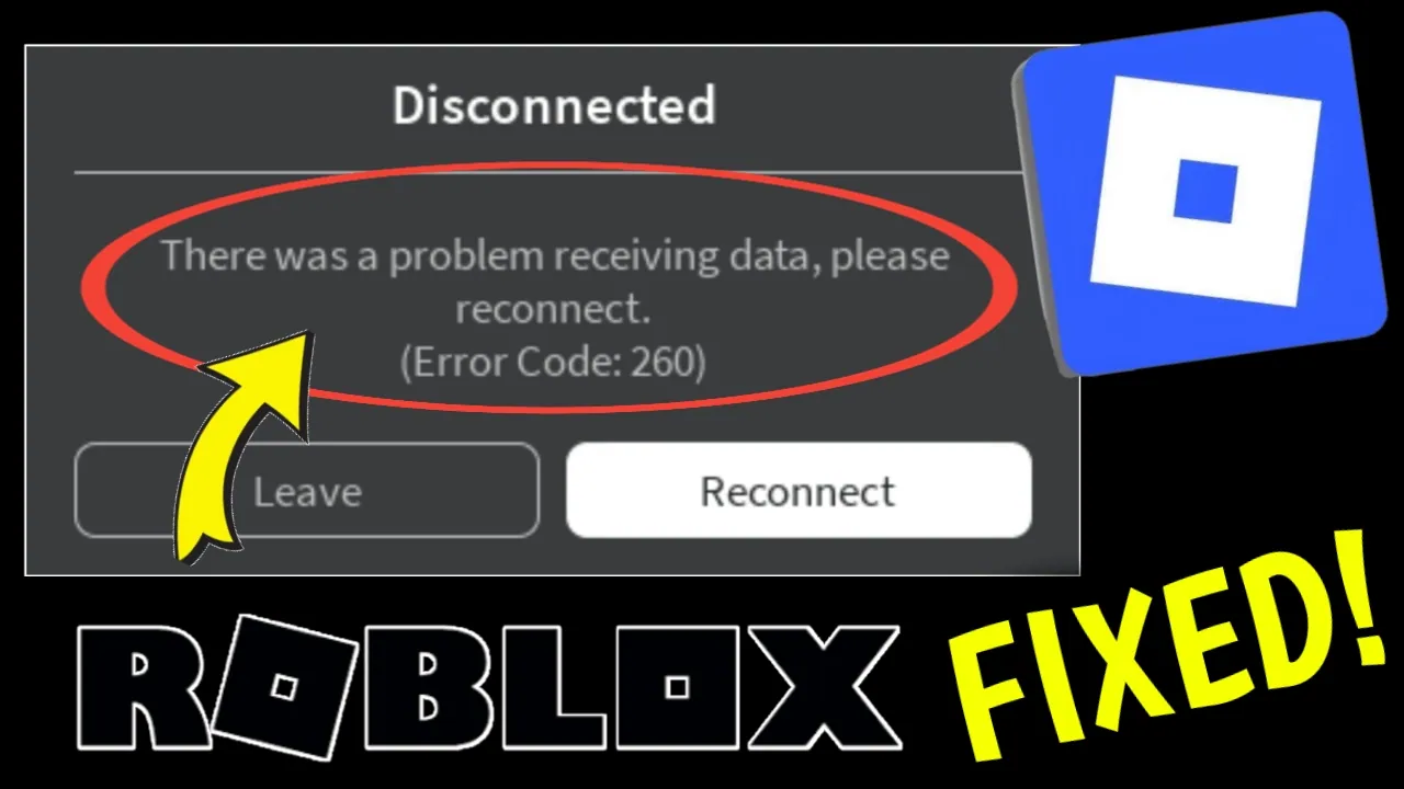 How to Fix Roblox Error Code 260 – Problem Receiving Data Issue Solved