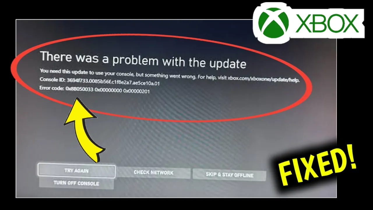 How to Fix Xbox Error Code 0x88050033 There was a problem with the update. You need this update to use your console, but something went wrong.